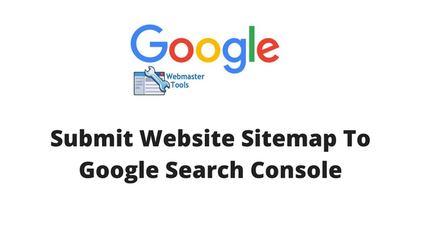 How To Submit Website Sitemap To Google Search Console