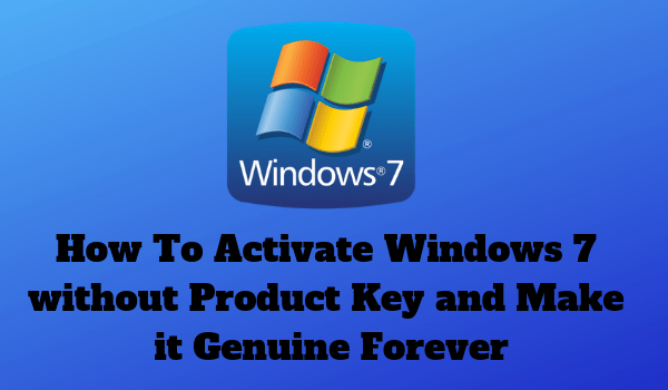activate windows 7 free 100 working download