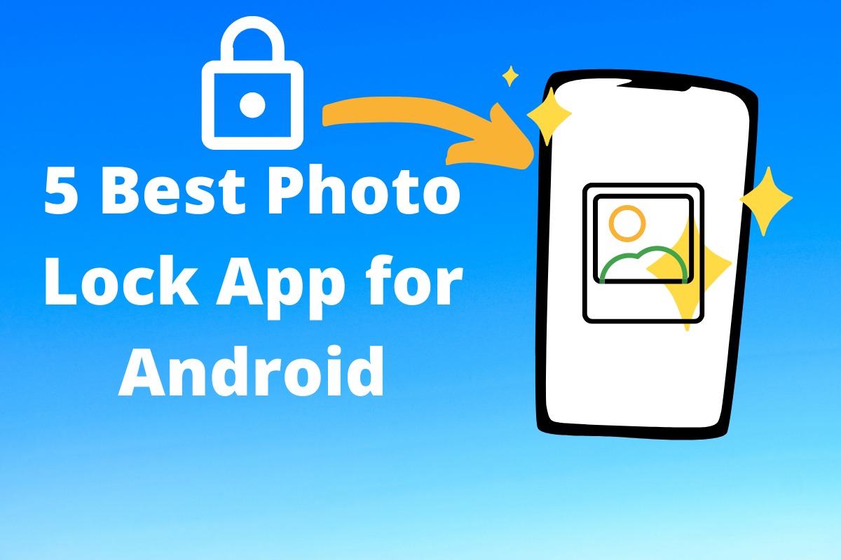 5 Best Photo Lock App for Android to hide photos and videos 2019
