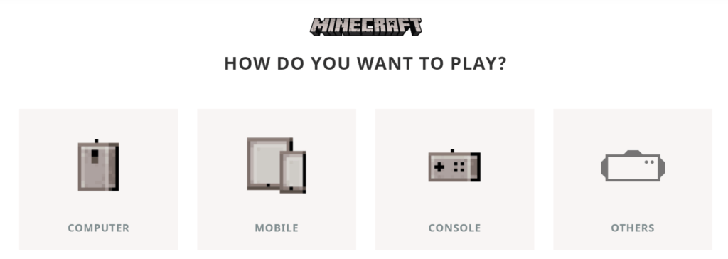 Select your Platform to play minecraft