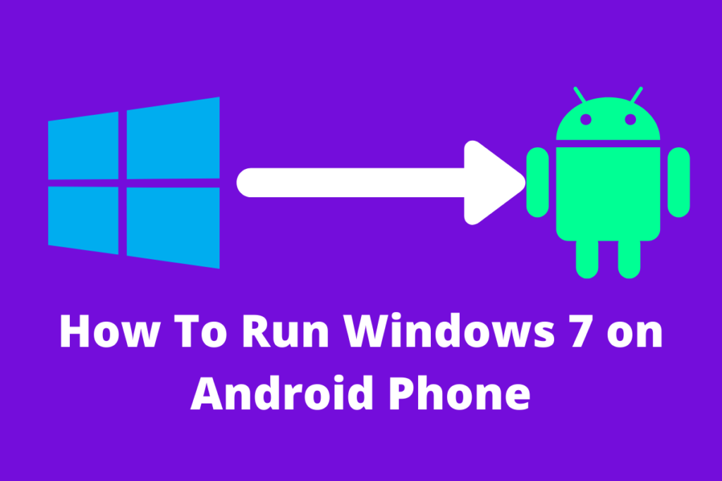 How To Run Windows 7 on Android